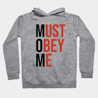 Must obey me Hoodie